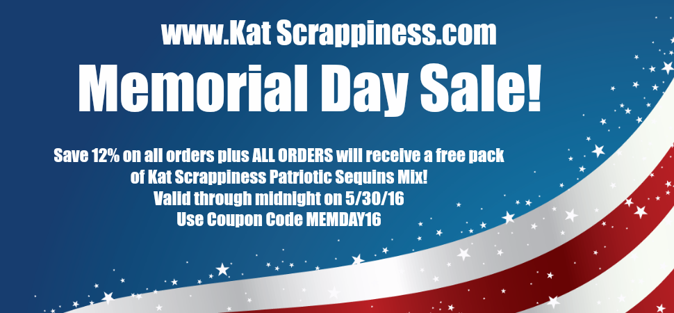 Kat Scrappiness Memorial Day Sale