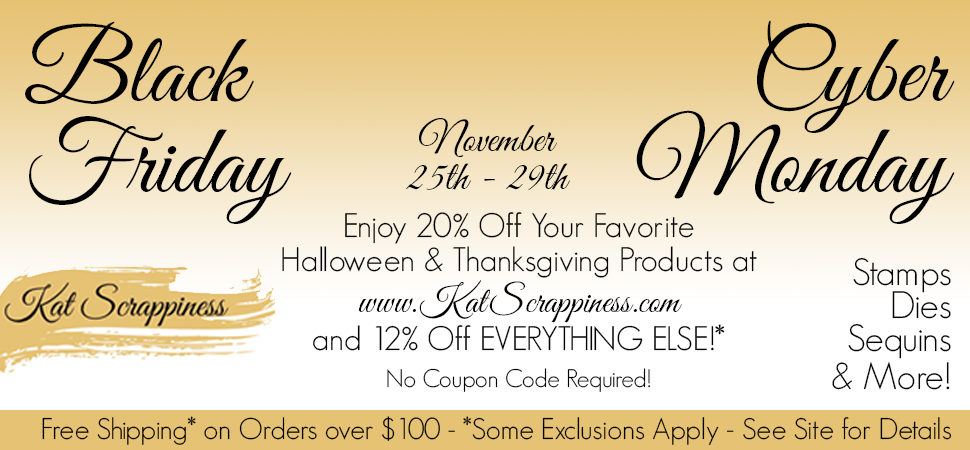 Kat Scrappiness Black Friday & Cyber Monday Sales!
