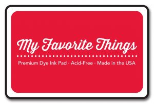 my favorite things dye ink pads
