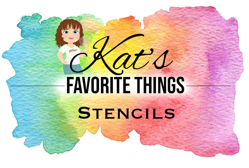 Kat's Favorite Stencils