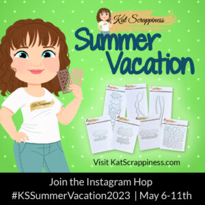 Summer Vacation Release at Kat Scrappiness