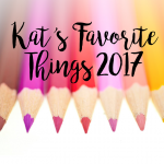 Kat's Favorite Crafty Things 2017